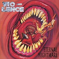 Vio-lence Eternal Nightmare レコード Amazon.co.jp: ETERNAL NIGHTMARE: ミュージック